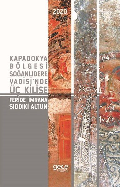 Kapadokya Bölgesi Soğanlıdere Vadisi'nde Üç Kilise kapağı