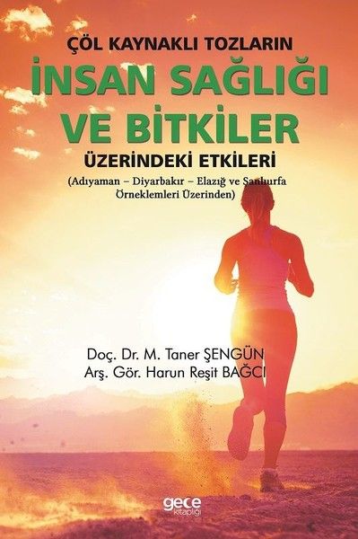 Çöl Kaynaklı Tozların İnsan Sağlığı ve Bitkiler Üzerindeki Etkileri kapağı
