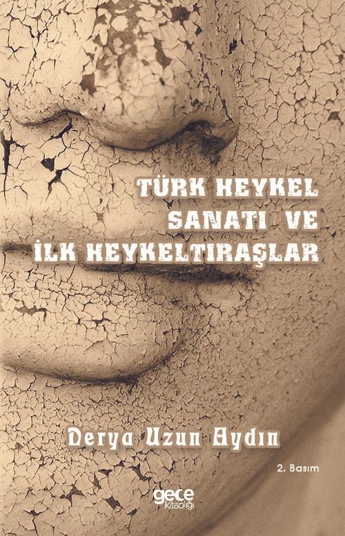 Türk Heykel Sanatı ve İlk Heykeltıraşlar kapağı