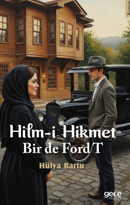 Hilm-i Hikmet Bir de Ford T kapağı