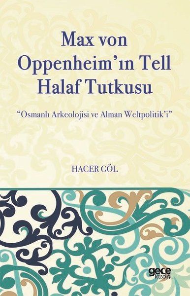Max Von Oppenheim'in Tell Halaf Tutkusu kapağı