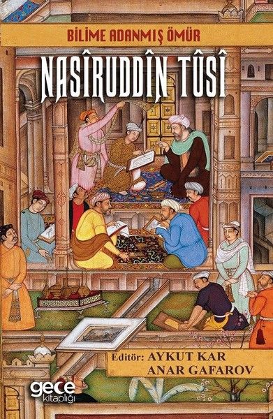 Bilime Adanmış Ömür Nasiruddin Tusi kapağı