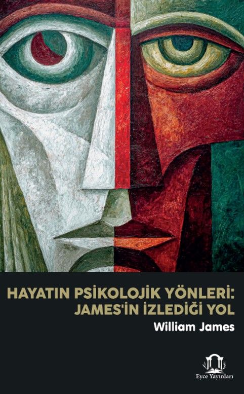 Hayatın Psikolojik Yönleri: James'in İzlediği Yol kapağı