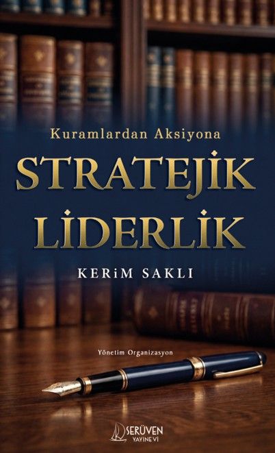 Kuramlardan Aksiyona Stratejik Liderlik kapağı