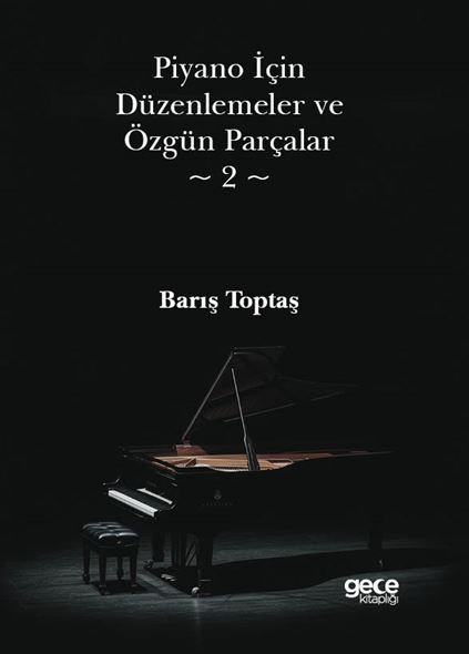 Piyano İçin Düzenlemeler ve Özgün Parçalar 2 kapağı