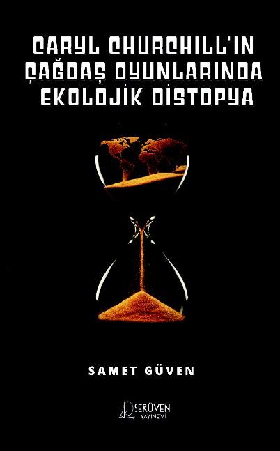 Caryl Churchill’ın Çağdaş Oyunlarında Ekolojik Distopya kapağı