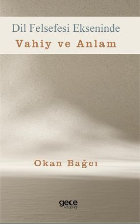 Dil Felsefesi Ekseninde Vahiy ve Anlam kapağı