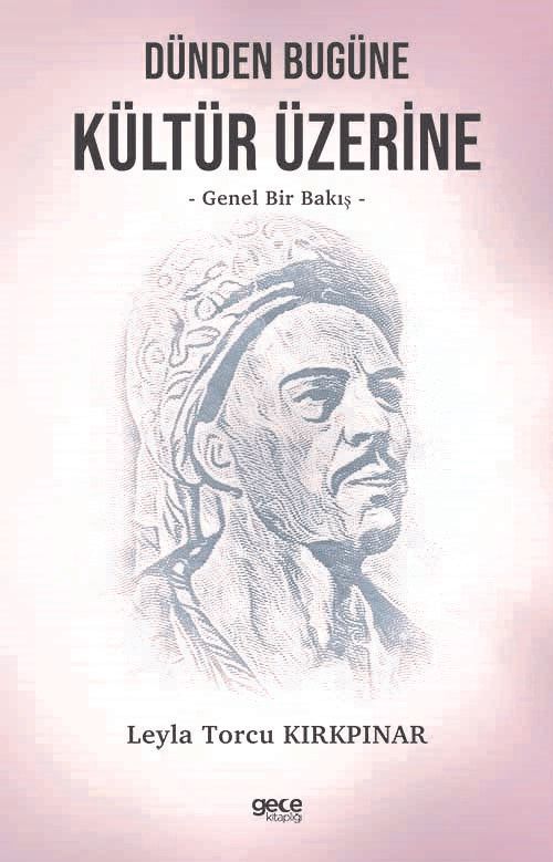 Dünden Bugüne Kültür Üzerine kapağı