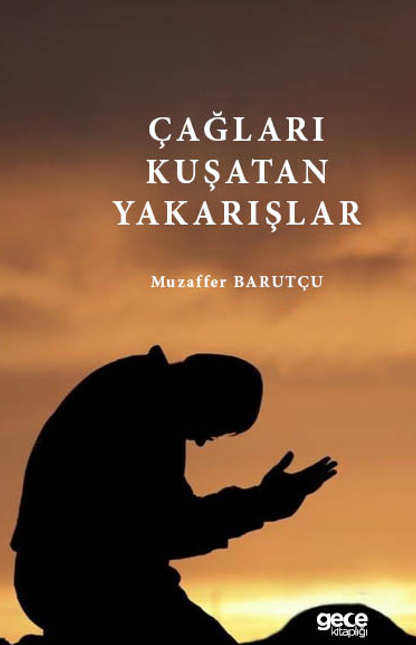 Çağları Kuşatan Yakarışlar kapağı