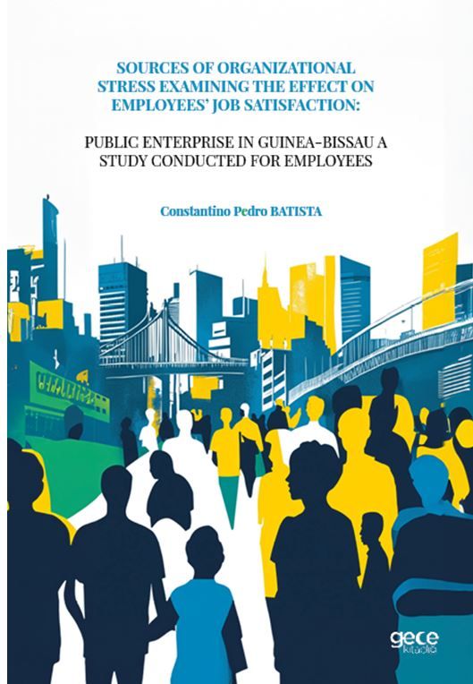 Sources Of Organizational Stress Examining The Effect On Employees’ Job Satisfaction kapağı