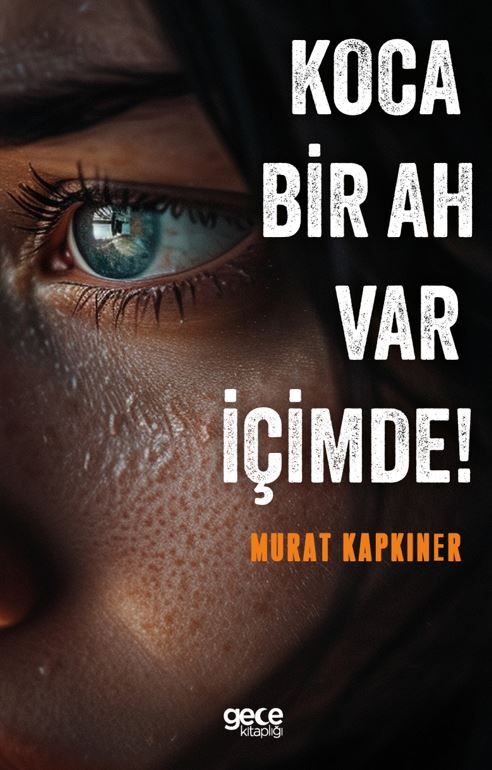 Koca Bir Ah Var İçimde! kapağı