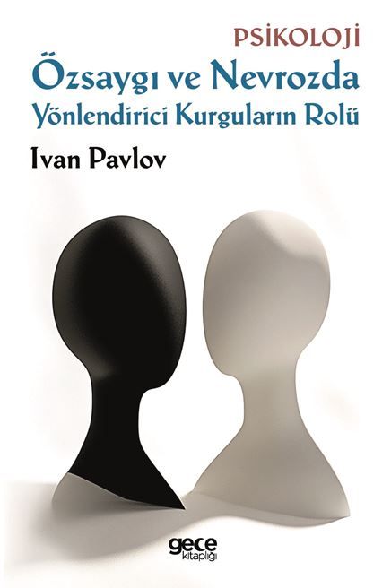 Özsaygı ve Nevrozda Yönlendirici Kurguların Rolü kapağı
