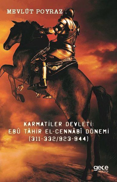 Karmatiler Devleti: Ebu Tahir El-Cennabi Dönemi (311-332/923-944) kapağı