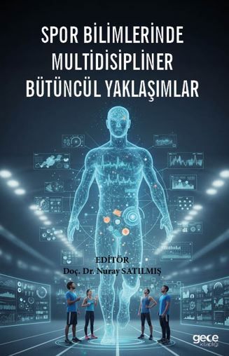 Spor Bilimlerinde Multidisipliner Bütüncül Yaklaşımlar kapağı