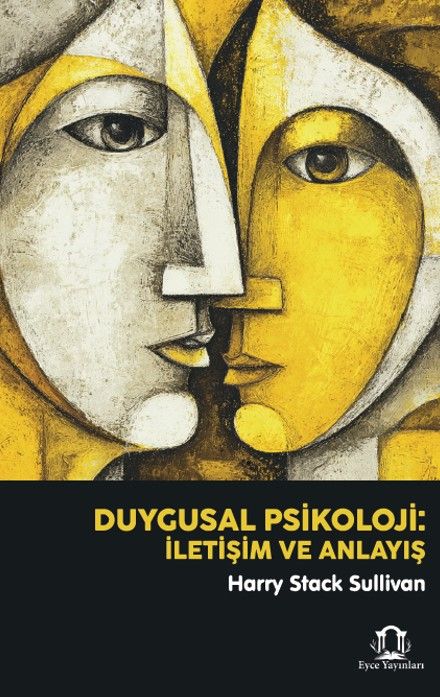 Duygusal Psikoloji: İletişim ve Anlayış kapağı