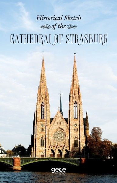 Historical Sketch of the Cathedral of Strasburg kapağı