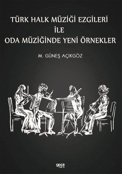 Türk Halk Müziği Ezgileri İle Oda Müziğinde Yeni Örnekler kapağı