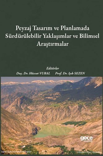Peyzaj Tasarım ve Planlamada Sürdürülebilir Yaklaşımlar ve Bilimsel Araştırmalar kapağı