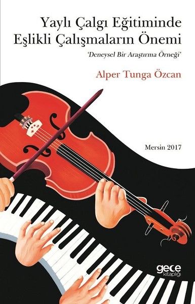 Yaylı Çalgı Eğitiminde Eşlikli Çalışmaların Önemi kapağı