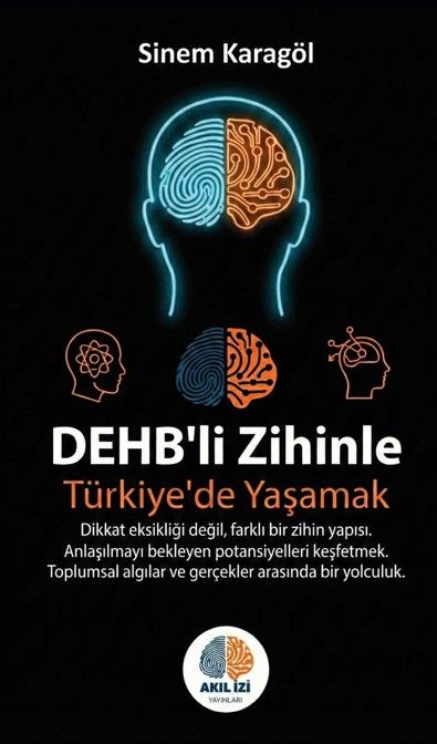 DEHB’li Zihinle Türkiye’de Yaşamak kapağı