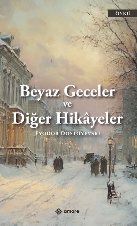 Beyaz Geceler ve Diğer Hikayeler kapağı