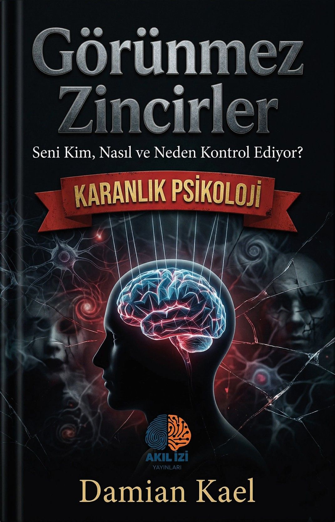 Görünmez Zincirler kapağı