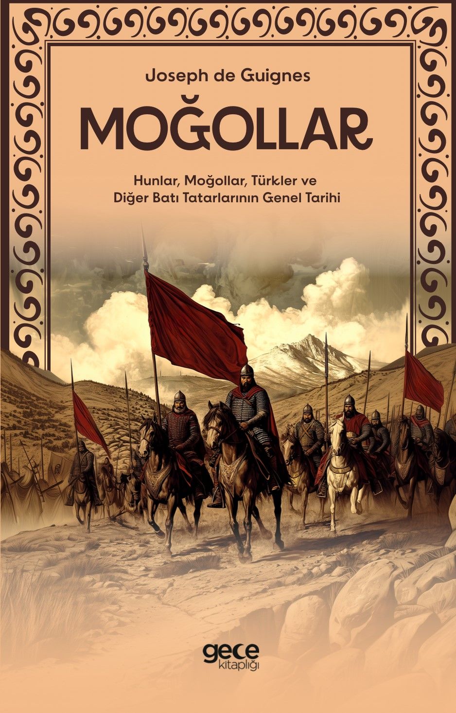 Moğollar - Hunlar, Moğollar, Türkler ve Diğer Batı Tatarlarının Genel Tarihi kapağı