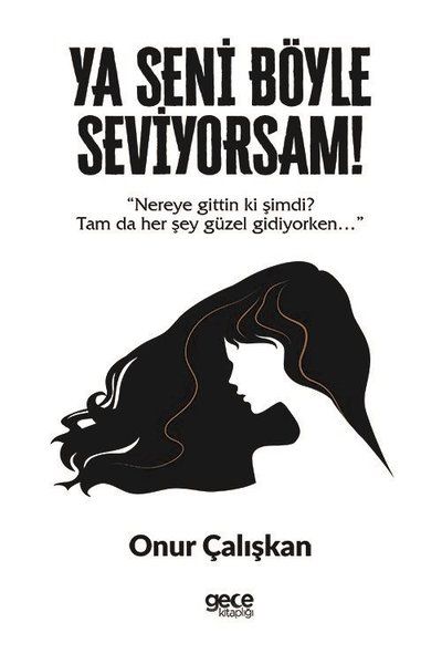 Ya Seni Böyle Seviyorsam! kapağı