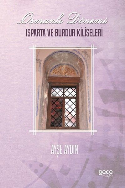 Osmanlı Dönemi Isparta ve Burdur Kiliseleri kapağı