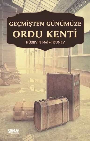 Geçmişten Günümüze Ordu Kenti kapağı