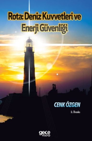 Rota : Deniz Kuvvetleri ve Enerji Güvenliği kapağı