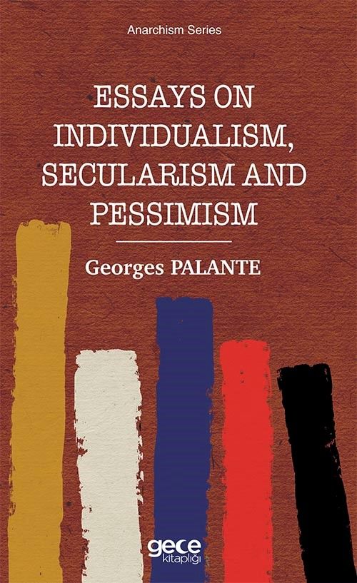 Essays On Individualism, Secularism and Pessimism kapağı