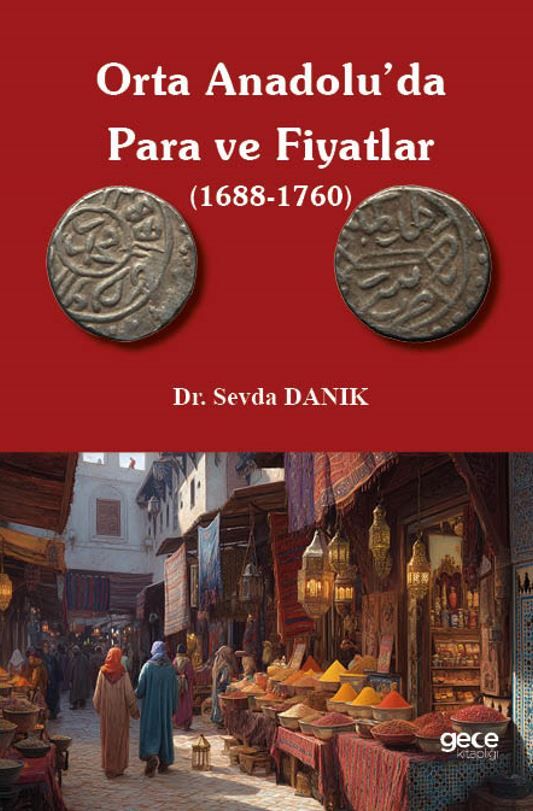 Orta Anadolu'da Para ve Fiyatlar (1688-1760) kapağı