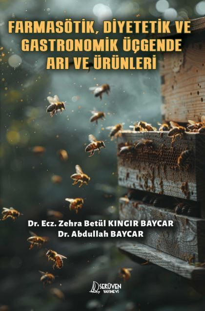 Farmasötik, Diyetetik ve Gastronomik Üçgende Arı ve Ürünleri kapağı