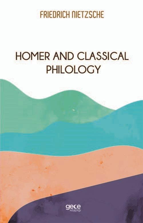 Homer And Classical Philology kapağı