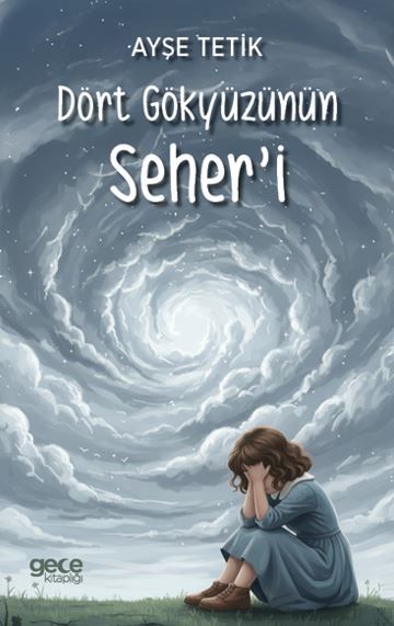 Dört Gökyüzünün Seher’i kapağı