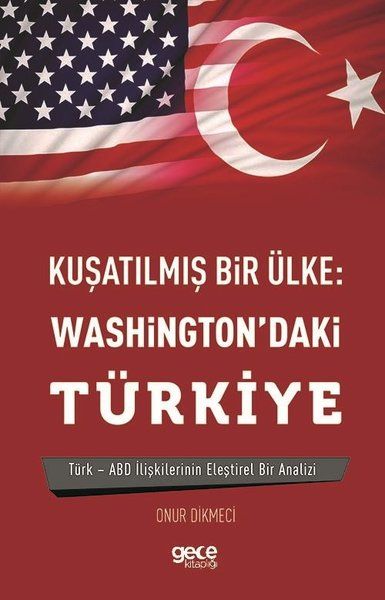 Kuşatılmış Bir Ülke: Washington'daki Türkiye kapağı