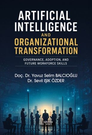 Artificial Intelligence and Organizational Transformation kapağı