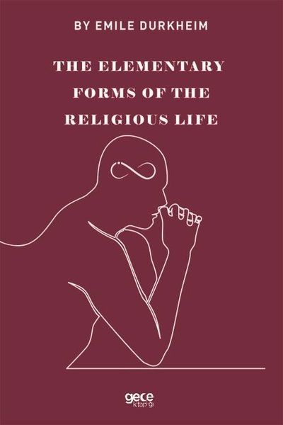 The Elementary Forms Of The Religious Life kapağı