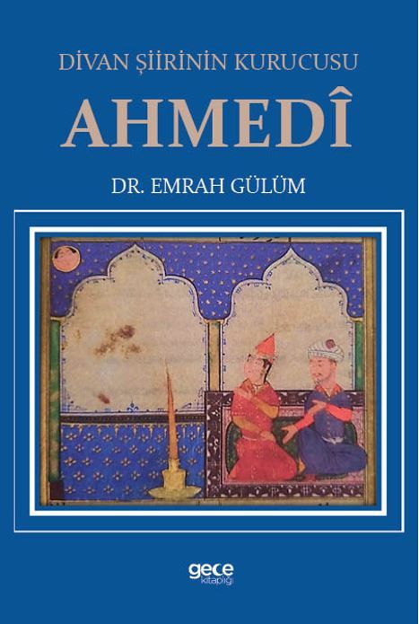 Divan Şiirinin Kurucusu Ahmedî kapağı