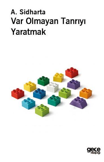 Var Olmayan Tanrıyı Yaratmak kapağı