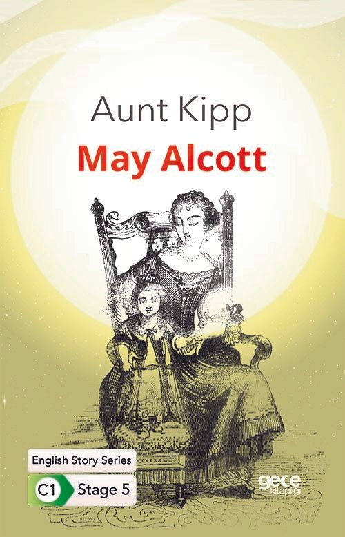 Aunt Kipp - İngilizce Hikayeler C1 Stage 5 kapağı