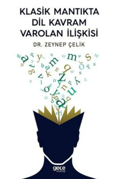 Klasik Mantıkta Dil Kavram Varolan İlişkisi kapağı