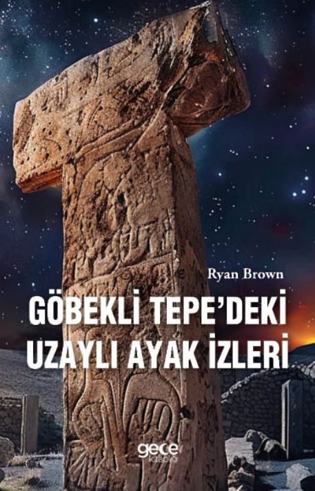 Göbekli Tepedeki Uzaylı Ayak İzleri kapağı