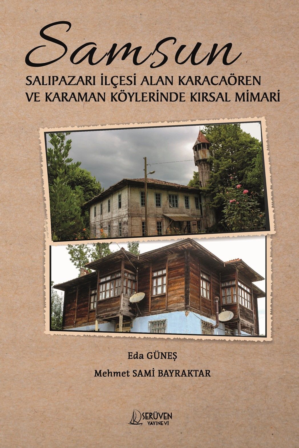 Samsun Salıpazarı İlçesi Alan Karacaören ve Karaman Köylerinde Kırsal Mimari kapağı