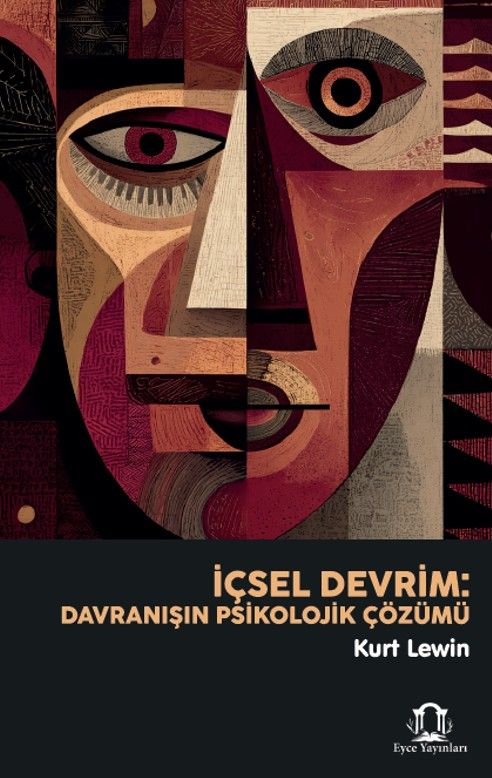 İçsel Devrim: Davranışın Psikolojik Çözümü kapağı