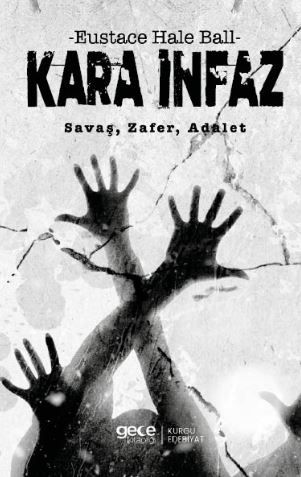 Kara İnfaz Savaş, Zafer, Adalet kapağı