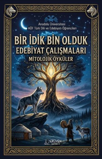 Bir İdik Bin Olduk Edebiyat Çalışmaları: Mitolojik Öyküler kapağı