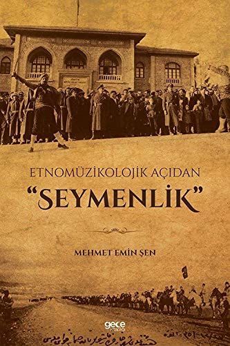Etnomüzikolojik Açıdan Seymenlik kapağı