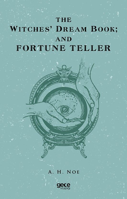 The Witches Dream Book; And Fortune Teller kapağı